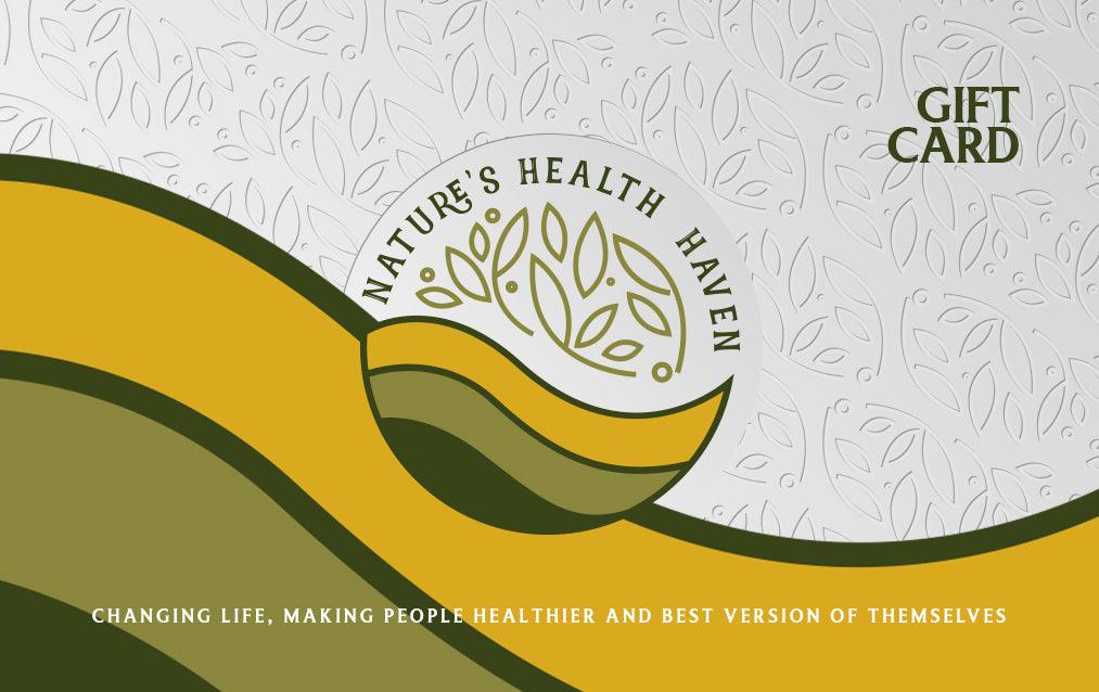 NATURES HEALTH HAVEN GIFT CARD - Nature's Health Haven