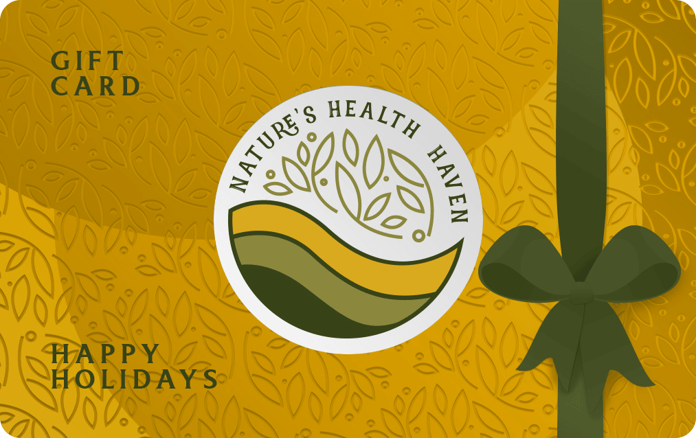 NATURES HEALTH HAVEN GIFT CARD - Nature's Health Haven